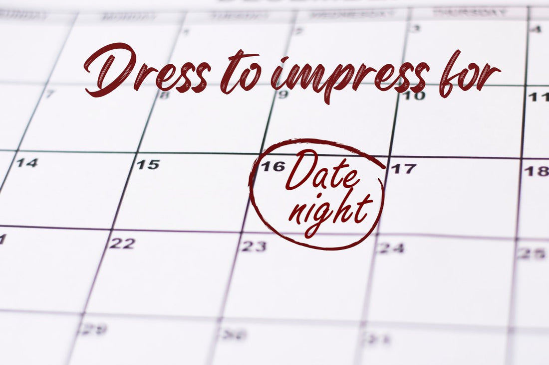 Dress To Impress:  A Style Guide for Date Night - The Charming Petite